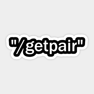 "/getpair" Sticker